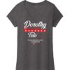 Dorothy for President Shirts - Image 2