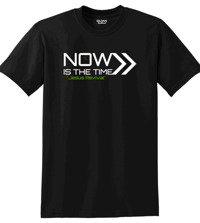 Now is the time shirts